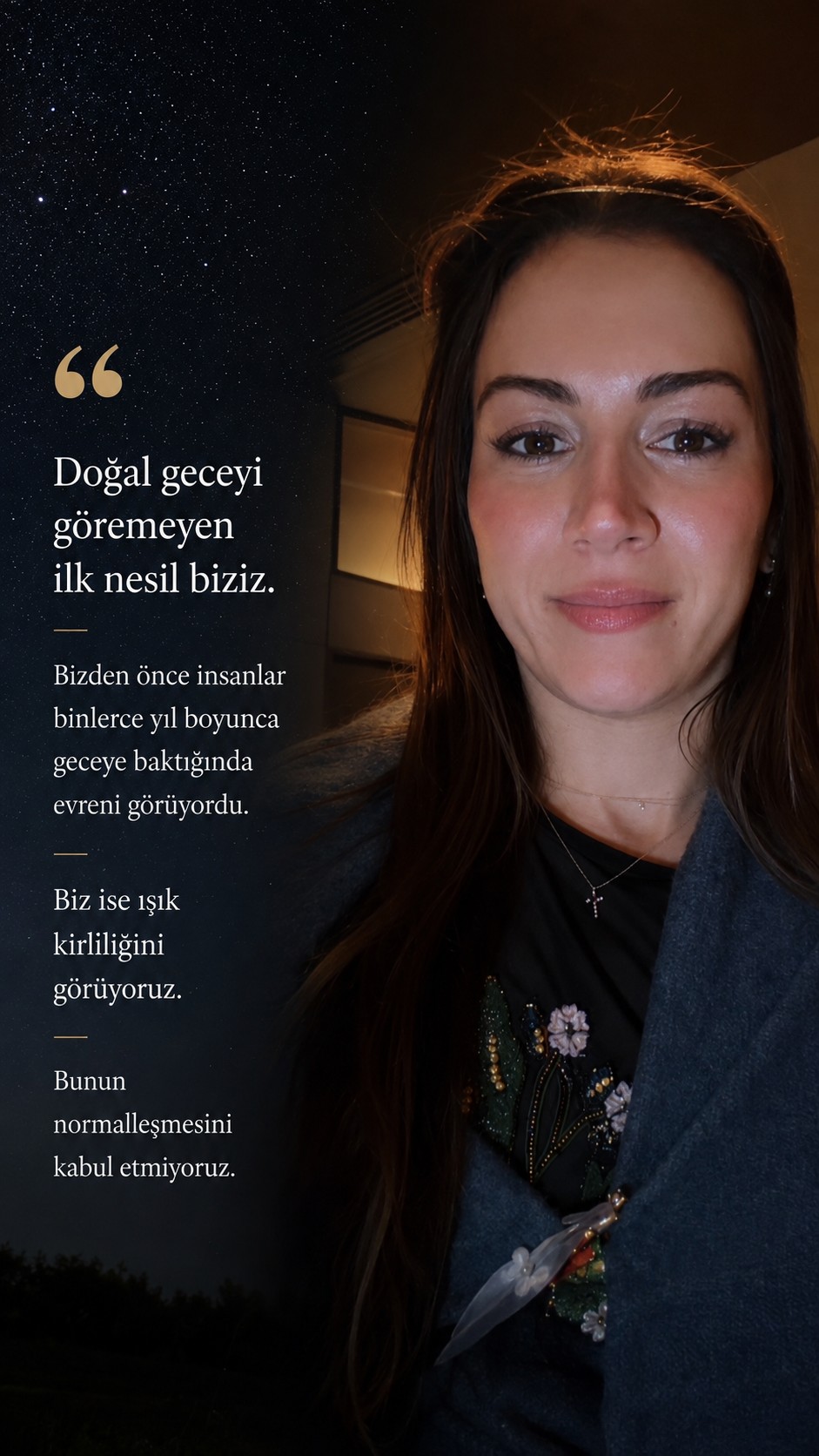 Merve Okutucu - Doğal geceyi göremeyen ilk nesil biziz